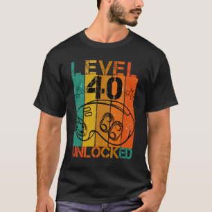 LEVEL 40 UNLOCKED  FUNNY GAMER GEEK 40TH BIRTHDAY  T-Shirt