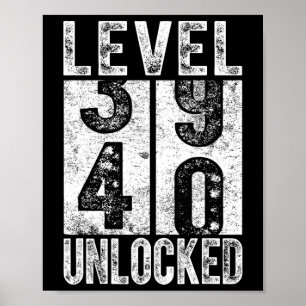Level 40 Unlocked Funny Happy 40th Level Birthday  Poster