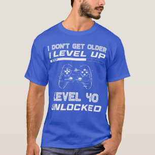 Level 40 Unlocked Gamer 40th Birthday Decorations T-Shirt