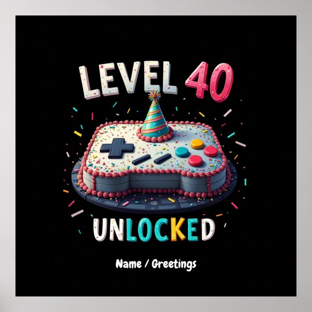 Level 40 Unlocked Gaming Style 40th Birthday Poster (Front)