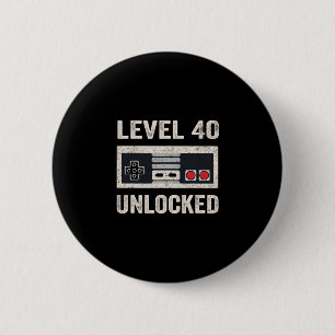 Level 40 Unlocked Video Gamer 40th Birthday Gift 6 Cm Round Badge