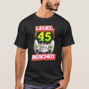 Level 45 Reached Gamer 45th Birthday Video Gaming  T-Shirt