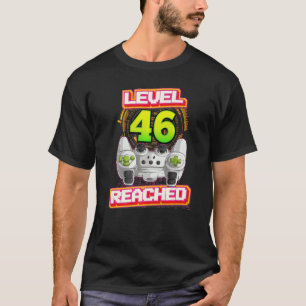 Level 46 Reached Gamer 46th Birthday Video Gaming T-Shirt