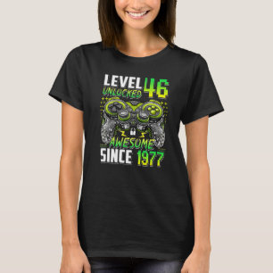 Level 46 Unlocked Awesome Since 1977 46th Birthday T-Shirt