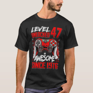 Level 47 Unlocked Awesome Since 1976 47th Birthday T-Shirt