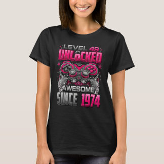 Level 49 Unlocked Awesome Since 1974 49th Birthday T-Shirt