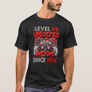 Level 49 Unlocked Awesome Since 1974 49th Birthday T-Shirt