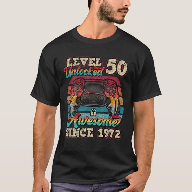 Level 50 Unlocked Awesome Since 1972 50Th Birthday T-Shirt (Front)