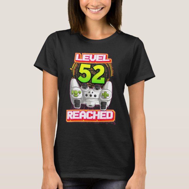 Level 52 Reached Gamer 52th Birthday Video Gaming  T-Shirt (Front)