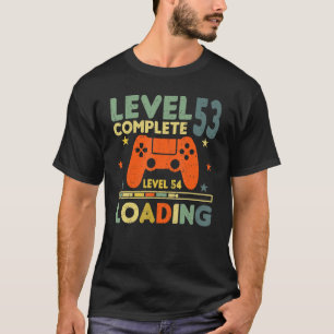 Level 53 Complete Level 54 Loading 53rd Birthday V T-Shirt