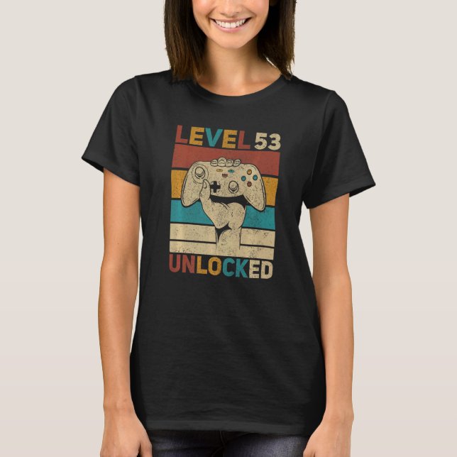 Level 53 Unlocked 53rd Birthday 53 Years Old Gamer T-Shirt (Front)