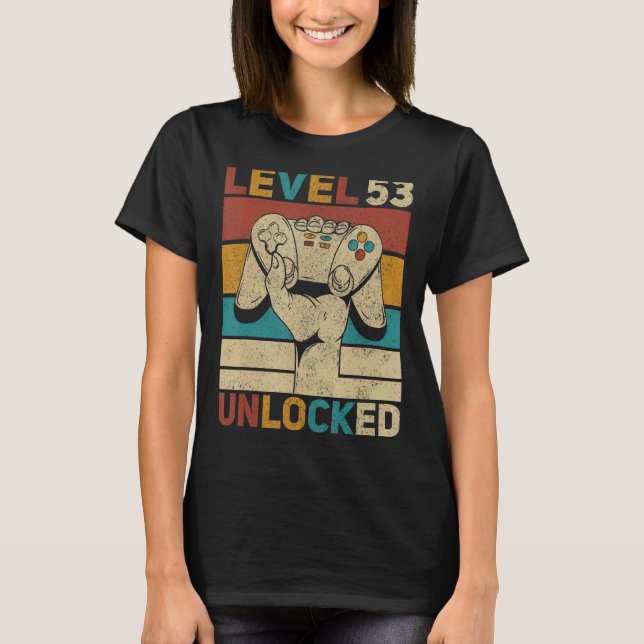 Level 53 Unlocked 53rd Birthday 53 Years Old Gamer T-Shirt (Front)