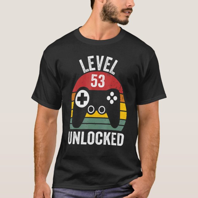 Level 53 Unlocked 53rd Birthday Awesome Years Game T-Shirt (Front)