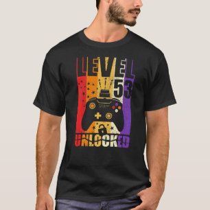 Level 53 Unlocked Birthday Level Up 53rd Birthday T-Shirt