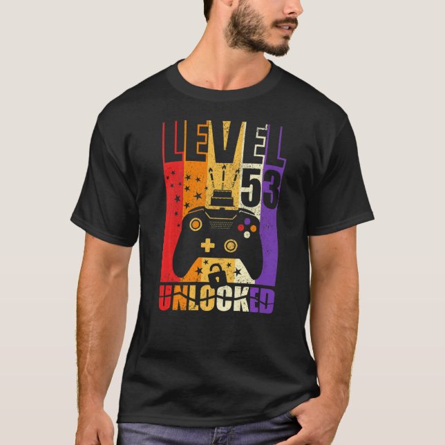 Level 53 Unlocked Birthday Level Up 53rd Birthday  T-Shirt (Front)