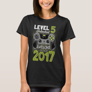 Level 5 Unlocked Awesome Since 2017 Video Gamer 5 T-Shirt