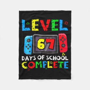 Level 67 Days Of School Complete Six Seven Meme Ki Fleece Blanket