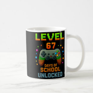Level 67 Days Of School Unlocked Funny Six Seven G Coffee Mug