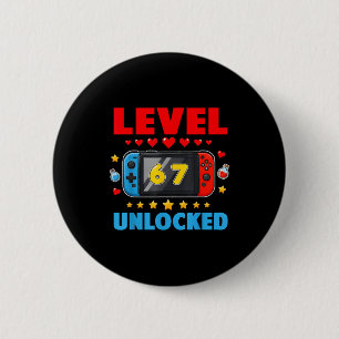 Level 67 Unlocked Gamer 67 Six Seven 6 7 Kids 67 Y 6 Cm Round Badge