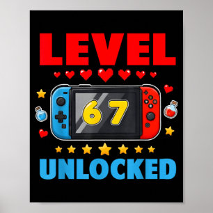 Level 67 Unlocked Gamer 67 Six Seven 6 7 Kids 67 Y Poster