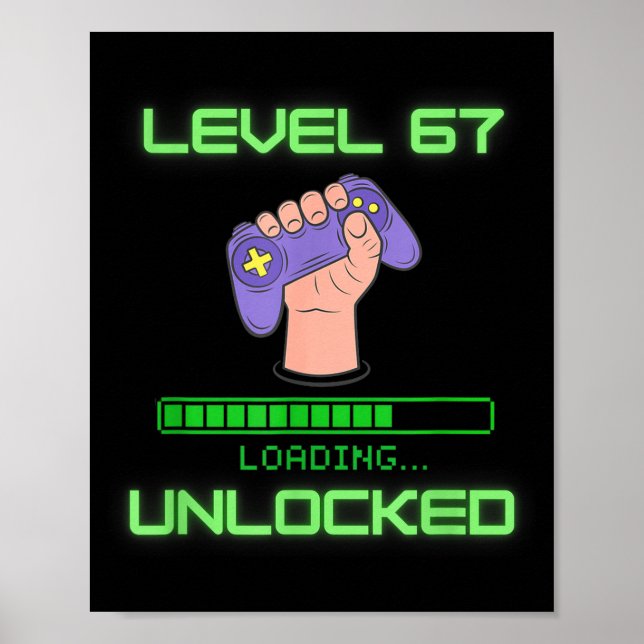 Level 67 Unlocked Gaming 6-7 School Meme Six Seven Poster (Front)