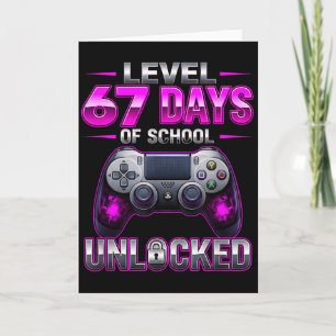 Level 67th Days Of School Unlocked Gamer Video Gam Card