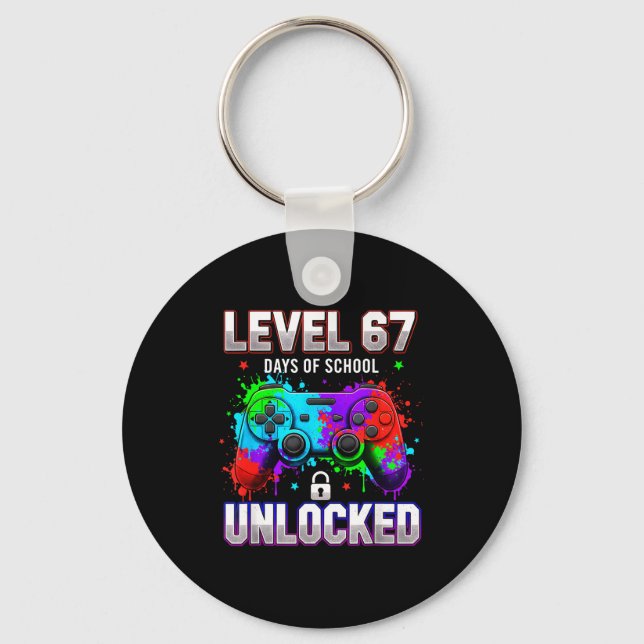 Level 67th Days Of School Unlocked Gamer Video Gam Key Ring (Front)