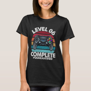 Level 6 Complete Retro 6th Anniversary Quarantine T-Shirt