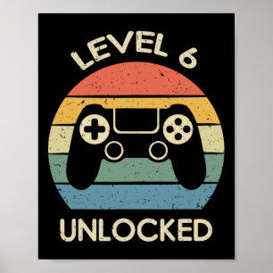 Level 6 Unlocked 6th Gaming Birthday Gift Video Ga Poster