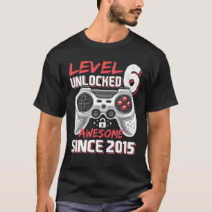 Level 6 Unlocked Awesome 2015 Video Game 6Th Birth T-Shirt
