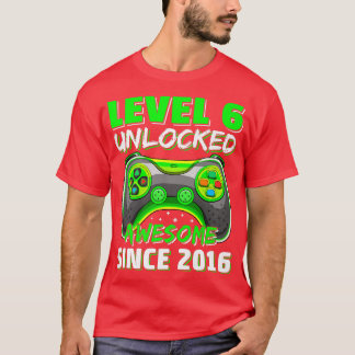 Level 6 Unlocked Awesome 2016 Video Game 6th Bday T-Shirt