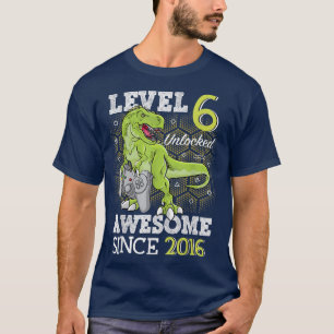 Level 6 Unlocked Awesome Since 2016 6 Year Gamer B T-Shirt