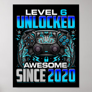 Level 6 Unlocked Awesome Since 2020 6th Birthday G Poster