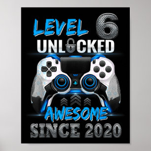 Level 6 Unlocked Awesome Since 2020 6th Birthday Poster