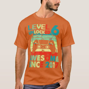 Level 6 Unlocked Birthday Awesome Since 2017 6 Yea T-Shirt