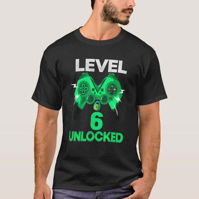 Level 6 Unlocked Birthday Boy 6 Year Old Video Gam T-Shirt (Front)
