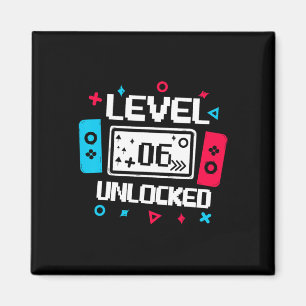 Level 6 Unlocked Gamer - 6th Birthday Gift Video G Magnet