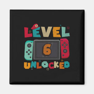 Level 6 Unlocked Gaming Birthday Boys Kid 6th Birt Magnet