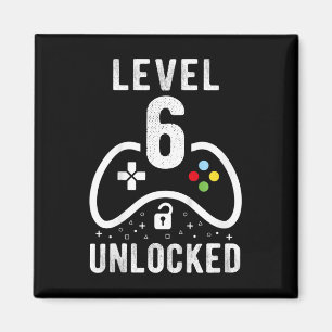 Level 6 Unlocked Video Game 6th Birthday Gift Magnet