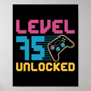 Level 75 Unlocked Gaming Birthday Poster