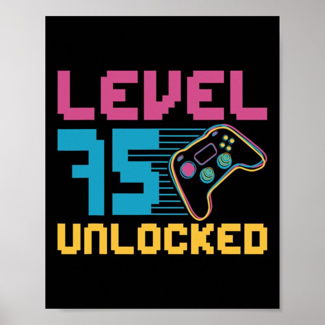 Level 75 Unlocked Gaming Birthday  Poster (Front)