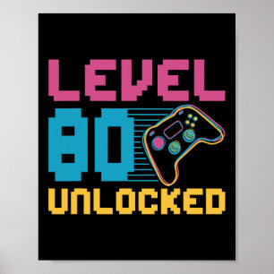 Level 80 Unlocked Gaming Birthday  Poster