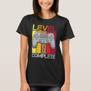 Level 8 Complete Gamer 8th Birthday & 8th Anniver T-Shirt