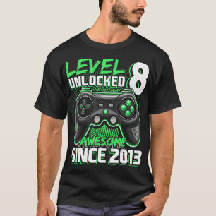 Level 8 Unlocked Awesome 2013 Video Game 8th Birth T-Shirt