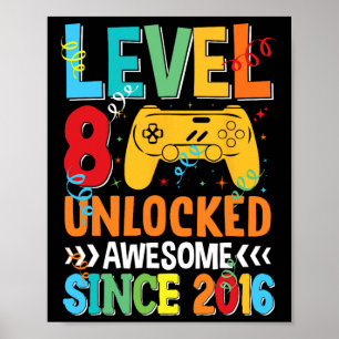 Level 8 Unlocked Awesome 2016 8th Birthday Video G Poster