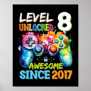 Level 8 Unlocked Awesome 2017 Video Games Birthday Poster