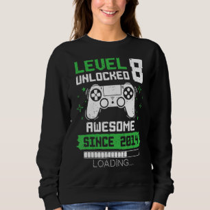 Level 8 Unlocked Awesome Since 2014 Gamer 8th Birt Sweatshirt