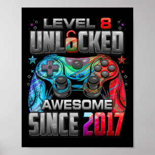 Level 8 Unlocked Awesome Since 2017 8th Birthday G Poster