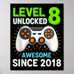 Level 8 unlocked awesome since 2018 gaming birthda poster