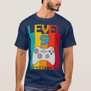 Level 9 Quarantined 9th Video Gamer Quarantine bir T-Shirt